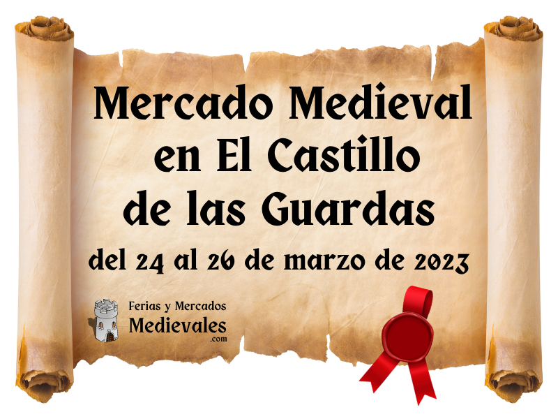 Mercado Medieval en El Castillo de las Guardas 2023