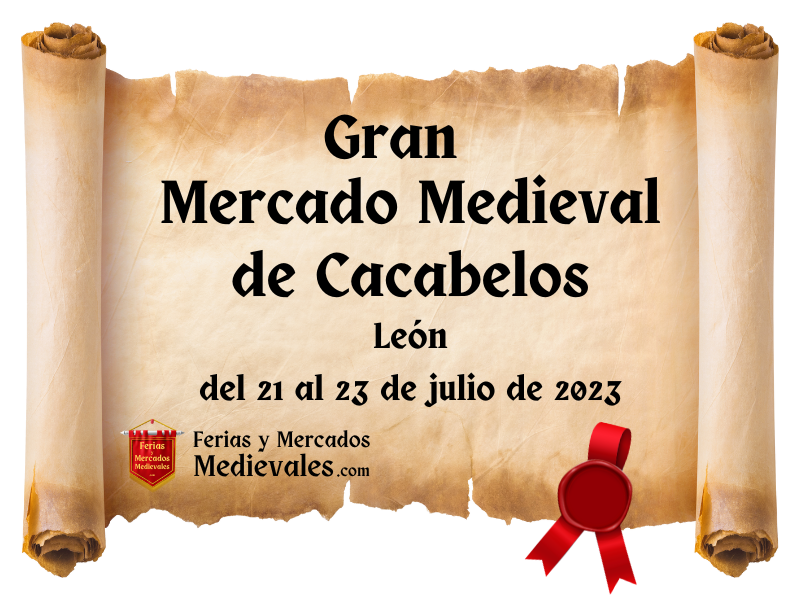 Gran Mercado Medieval de Cacabelos (León) 2023
