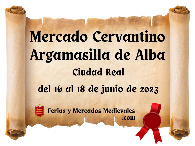 Mercado Cervantino de Argamasilla de Alba (Ciudad Real) 2023