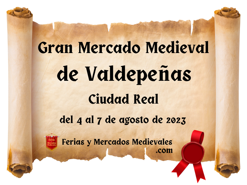 Gran Mercado Medieval de Valdepeñas (Ciudad Real) 2023