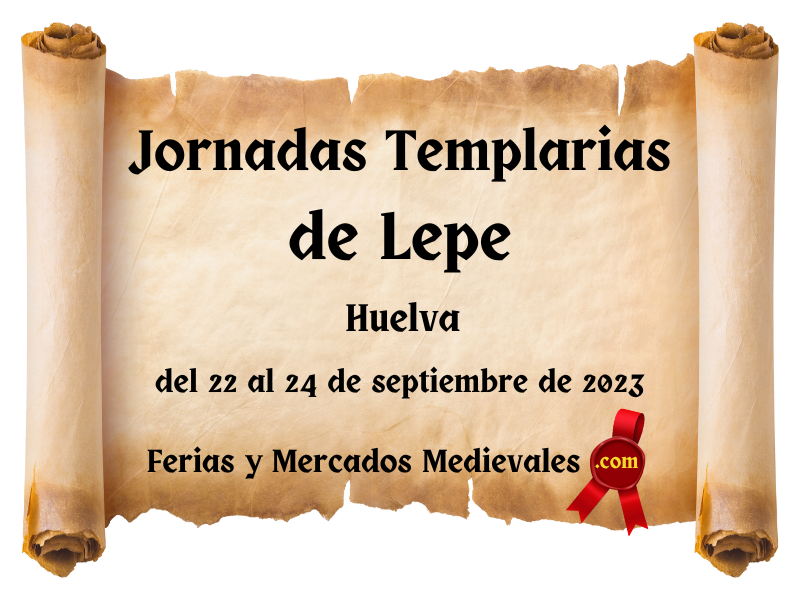 Jornadas Templarias de Lepe (Huelva) 2023