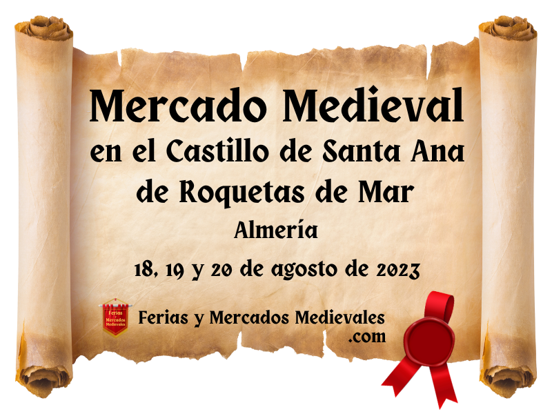 Mercado Medieval en el Castillo de Santa Ana en Roquetas de Mar (Almería) 2023