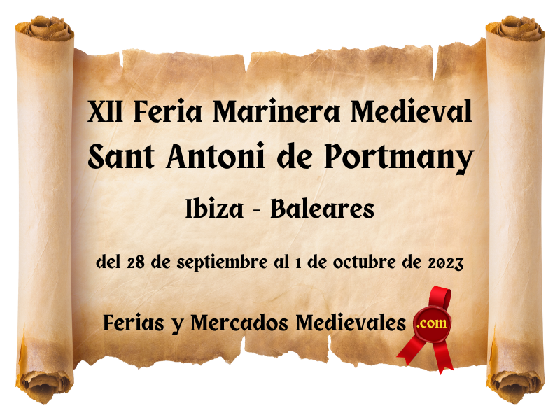 XII Feria Marinera Medieval de Sant Antoni de Portmany (Ibiza, Baleares)