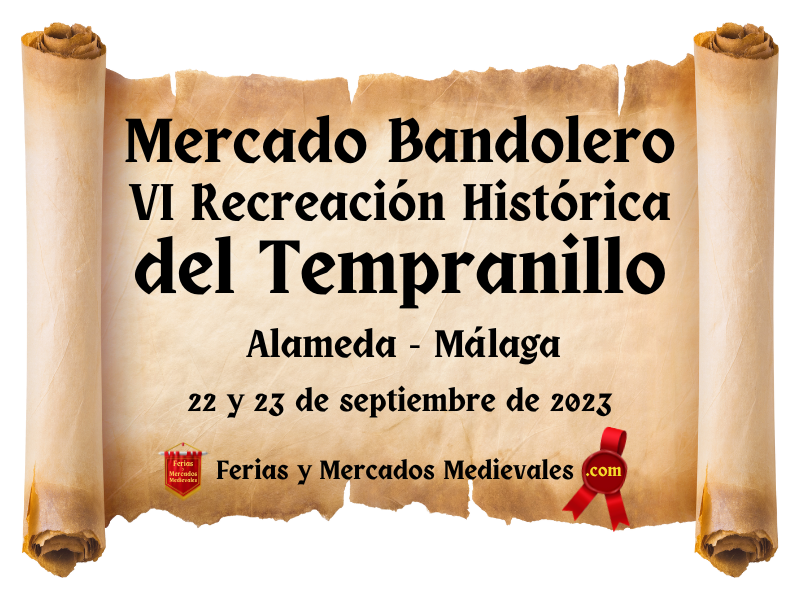 Mercado Bandolero de la VI Recreación Histórica del Tempranillo en Alameda (Málaga) 2023