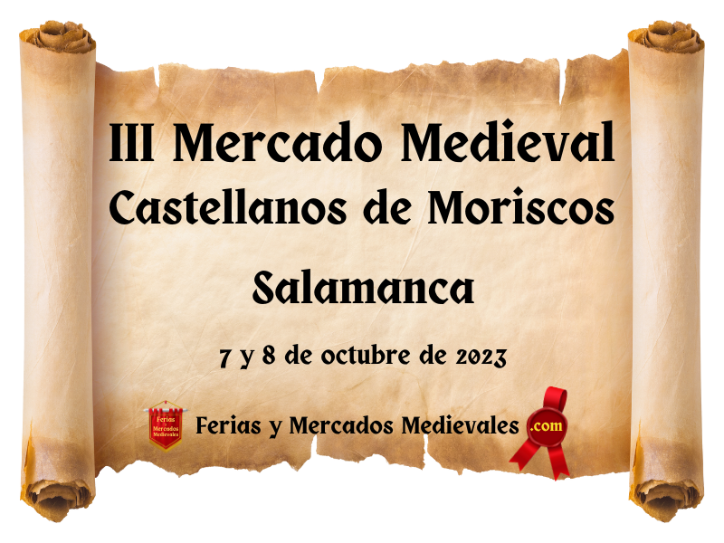 III Mercado Medieval de Castellanos de Moriscos (Salamanca) 2023