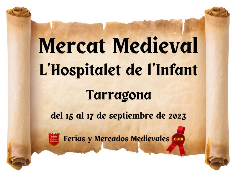 Mercat Medieval de L’Hospitalet de l’Infant (Tarragona) 2023