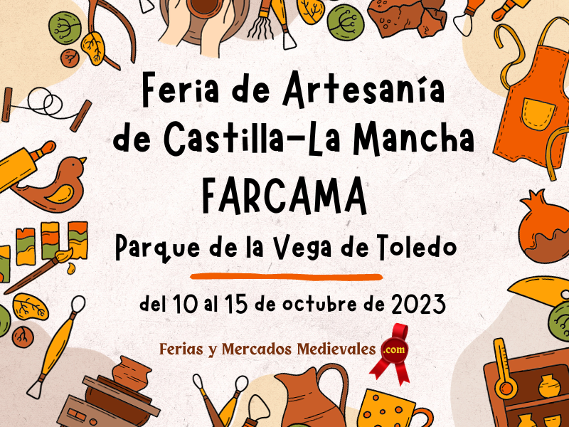 Feria de Artesanía de Castilla-La Mancha – FARCAMA (Toledo) 2023