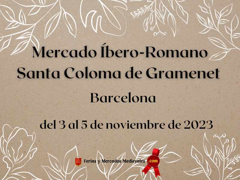 Mercado Íbero-Romano de Santa Coloma de Gramenet (Barcelona) 2023