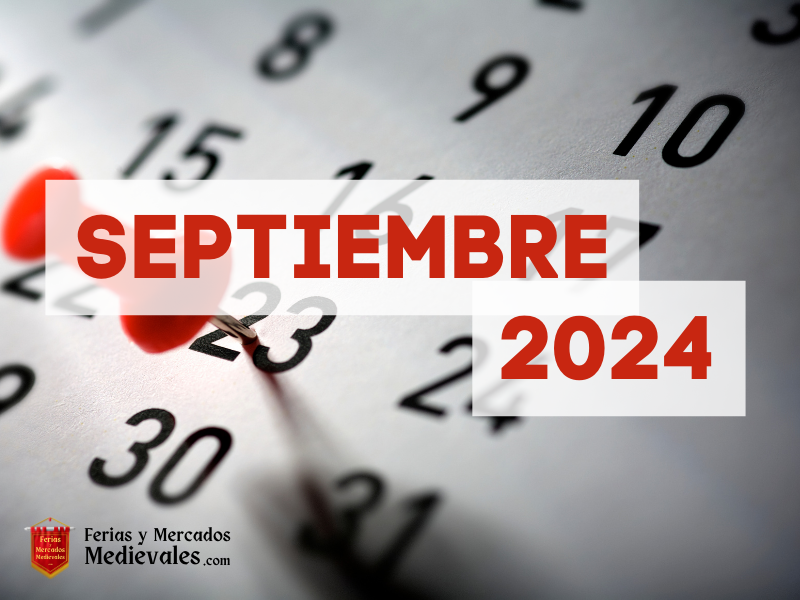 Ferias y Mercados Medievales en Septiembre de 2024