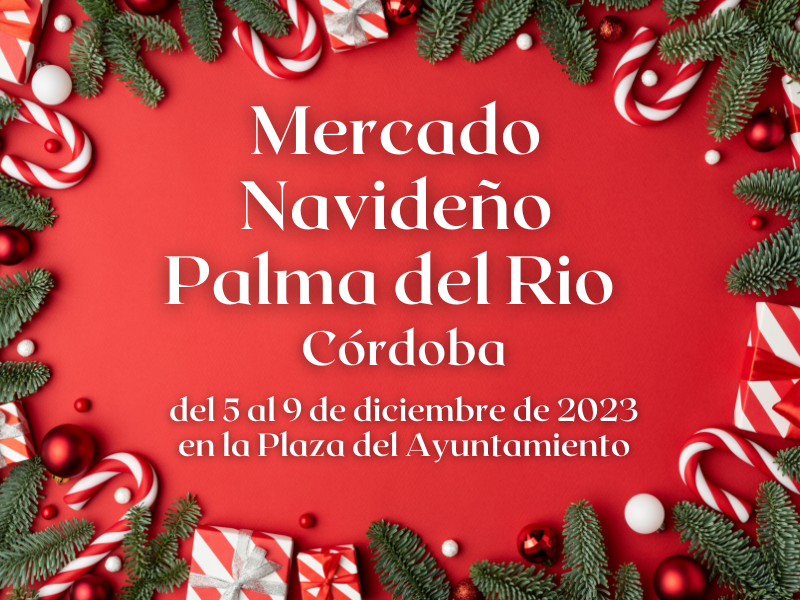 Mercado Navideño de Palma del Rio (Córdoba) 2023