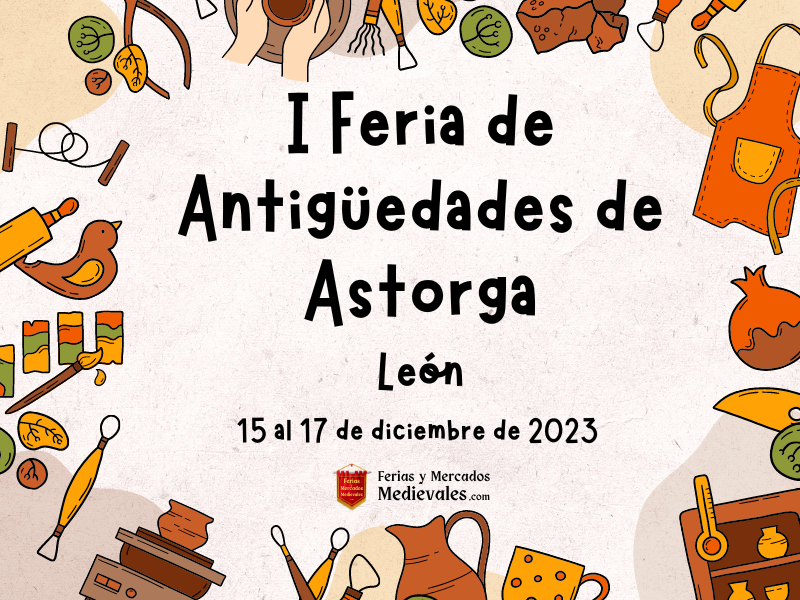 I Feria de Antigüedades de Astorga (León) 2023