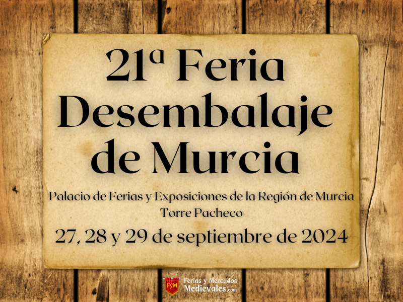 21ª Feria Desembalaje de Murcia 2024