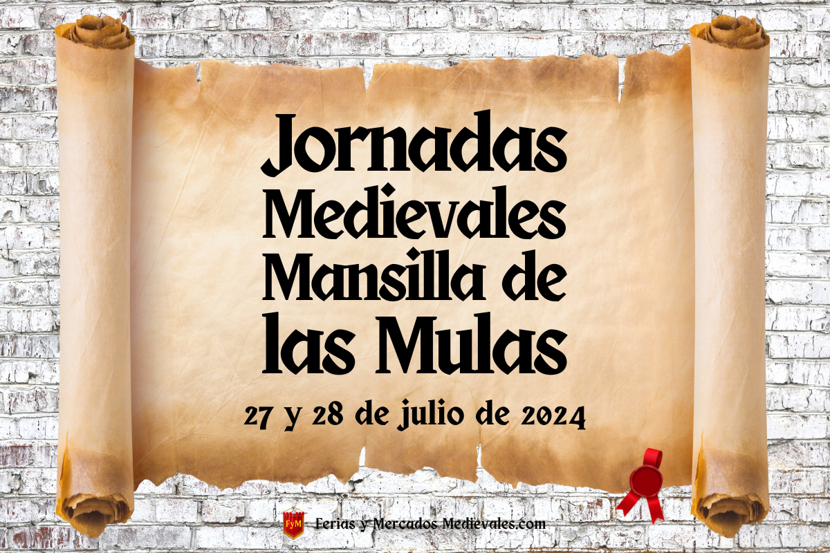 Jornadas Medievales de Mansilla de las Mulas (León) 2024