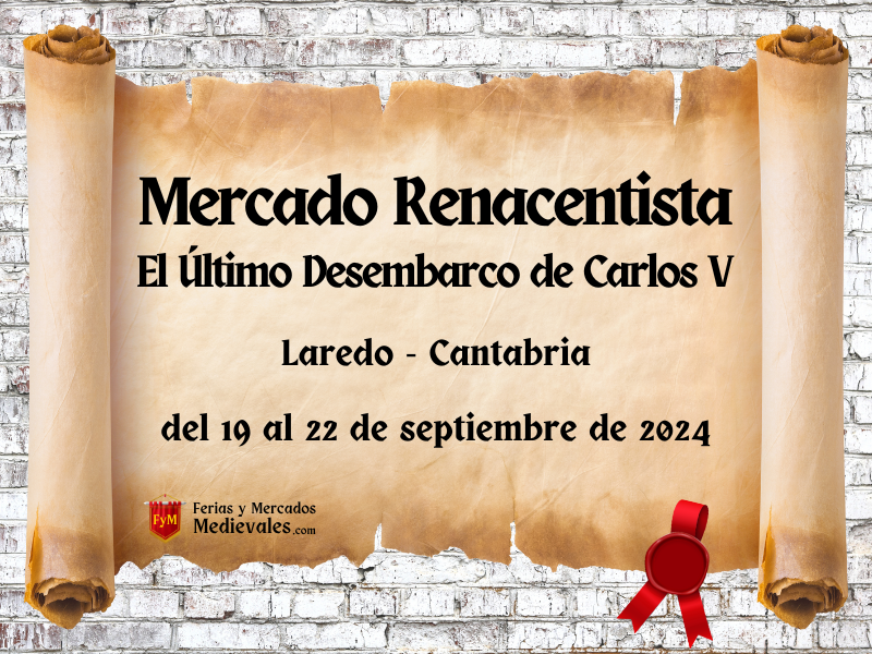 Mercado Renacentista "El Último Desembarco de Carlos V" en Laredo (Cantabria) 2024