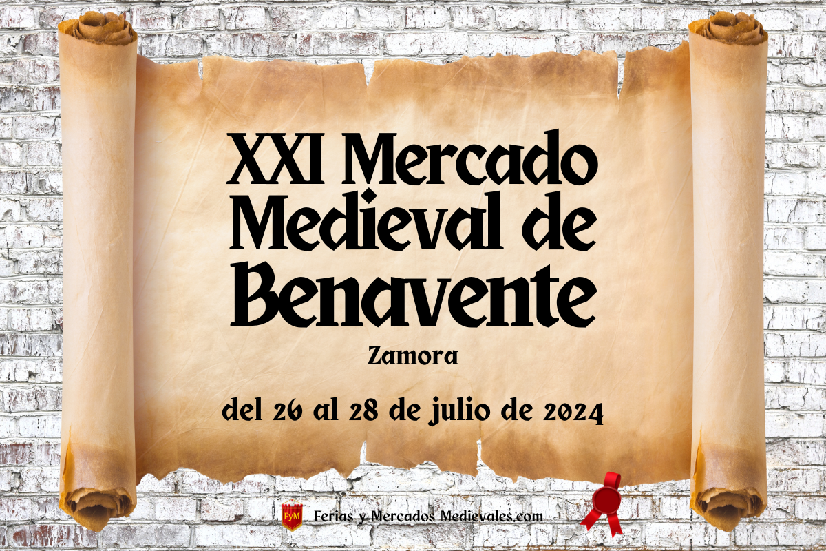 XXI Mercado Medieval de Benavente (Zamora) 2024