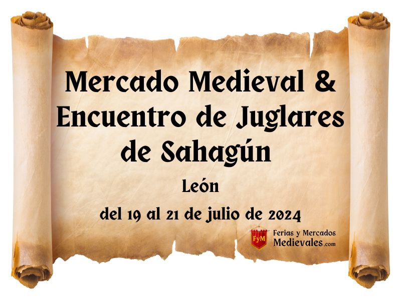 XXII Mercado Medieval & Encuentro de Juglares de Sahagún (León) 2024