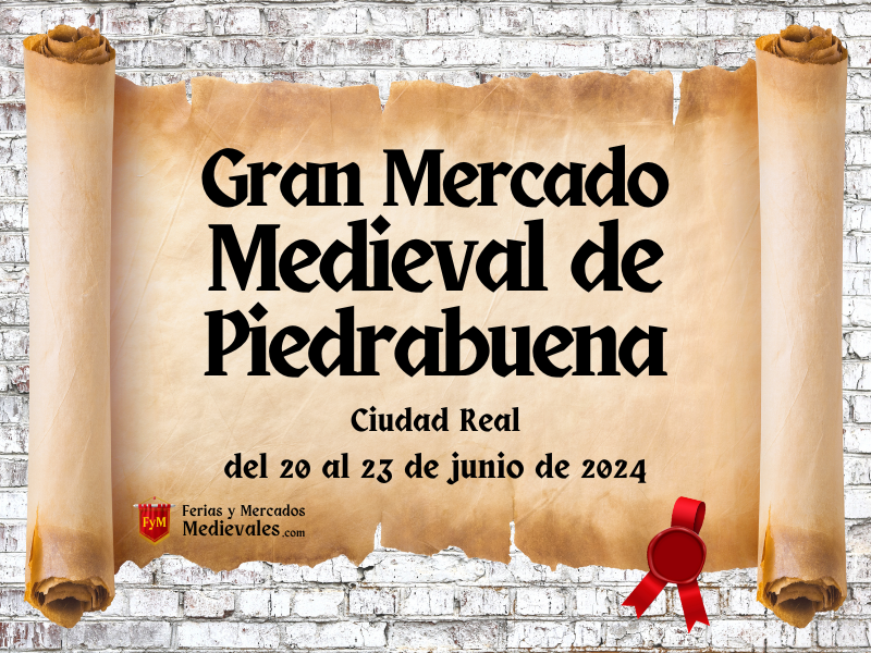 Gran Mercado Medieval de Piedrabuena (Ciudad Real) 2024