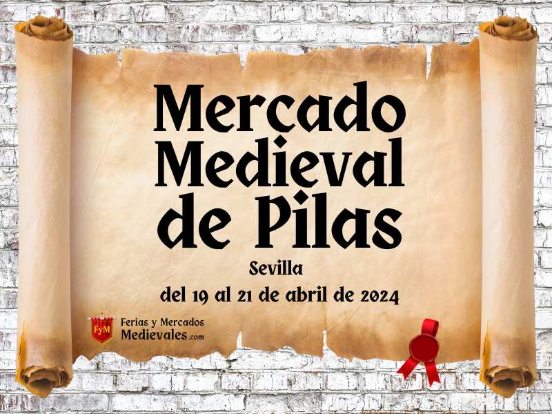 Mercado Medieval de Pilas (Sevilla) 2024