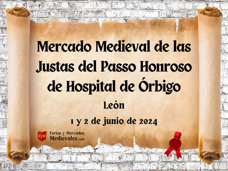 Mercado Medieval de las Justas del Passo Honroso de Hospital de Órbigo (León) 2024