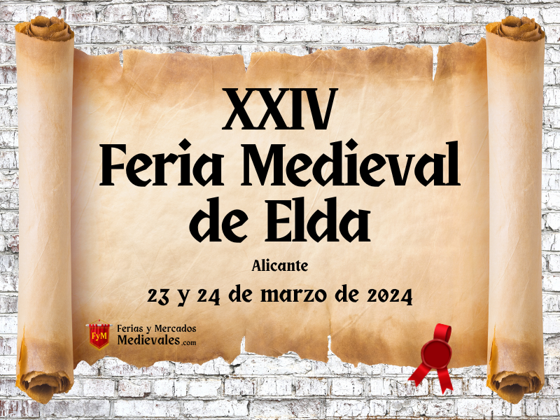 XXIV Feria Medieval de Elda (Alicante) 2024