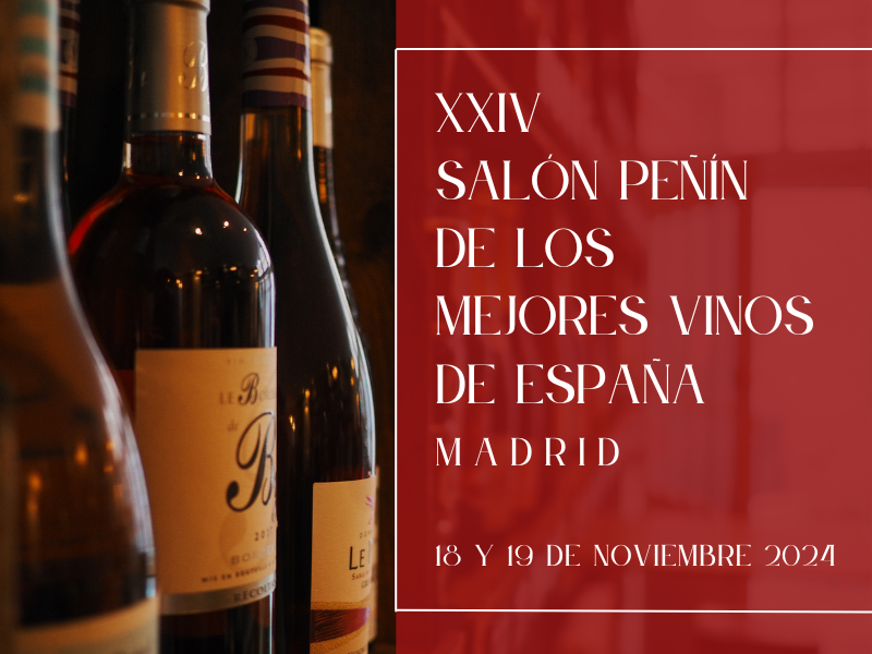 XXIV Salón Peñín de los Mejores Vinos de España 2024