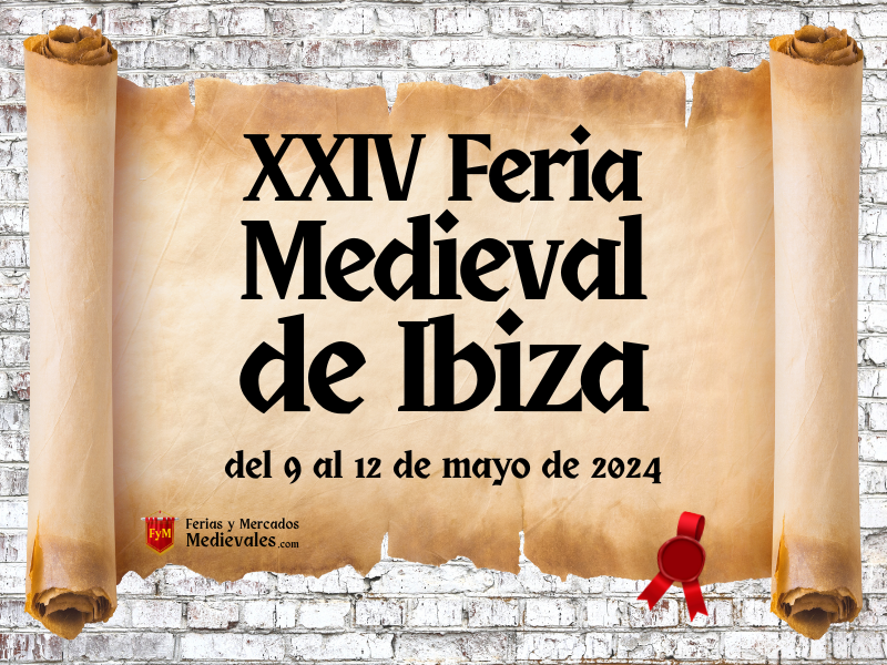 24 Feria Medieval de Ibiza 2024