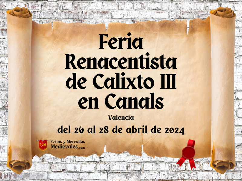 Feria Renacentista de Calixto III en Canals (Valencia) 2024