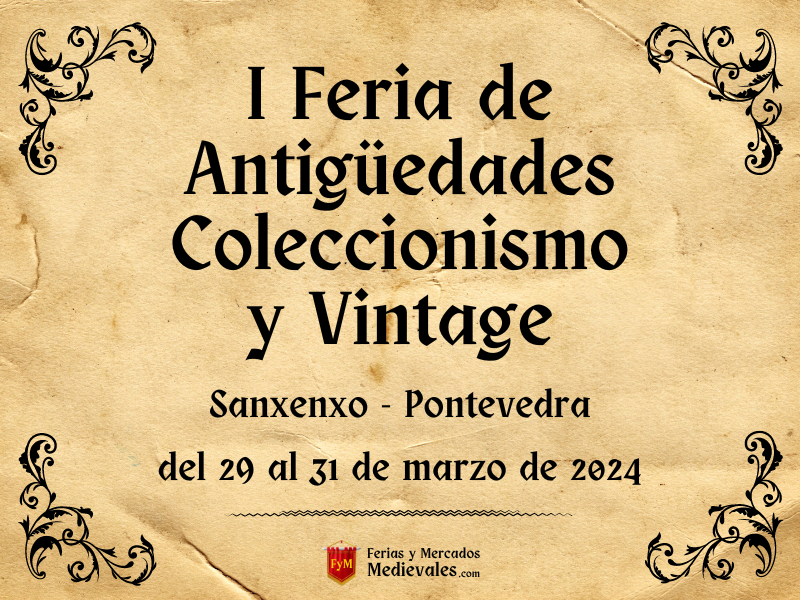 I Feria de Antigüedades, Coleccionismo y Vintage de Sanxenxo (Pontevedra) 2024