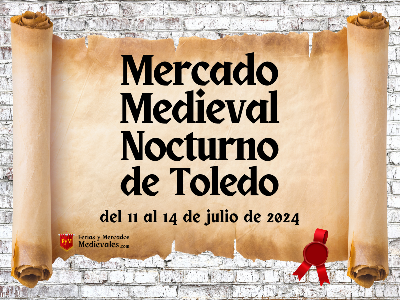 Mercado Medieval Nocturno de Toledo 2024