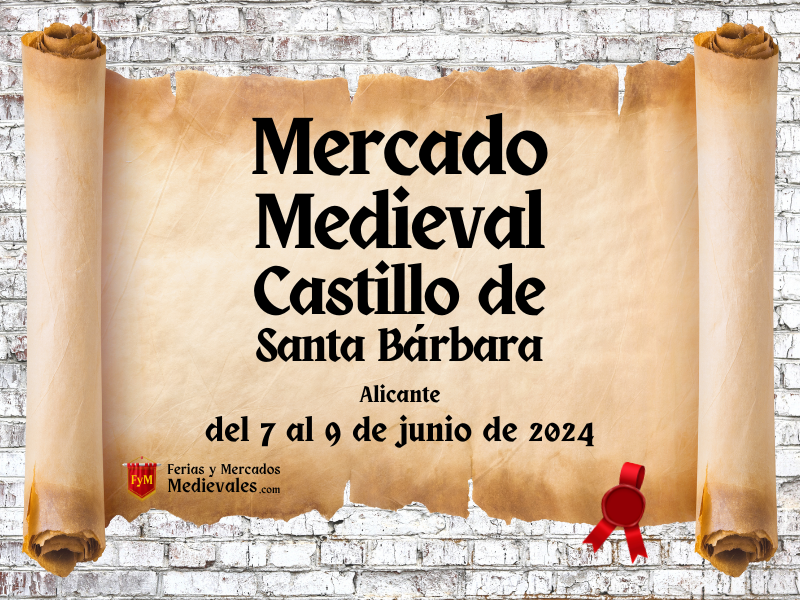 Mercado Medieval en el Castillo de Santa Bárbara (Alicante) 2024