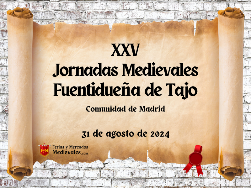 XXV Jornadas Medievales de Fuentidueña de Tajo (Madrid) 2024