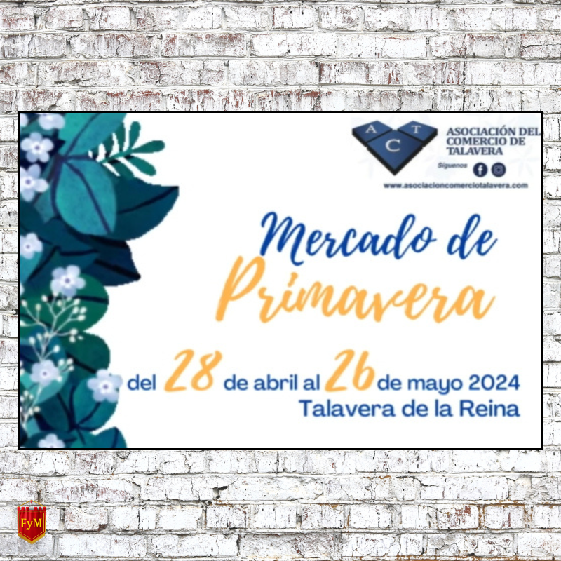 Mercado de Primavera de Talavera de la Reina (Toledo) 2024