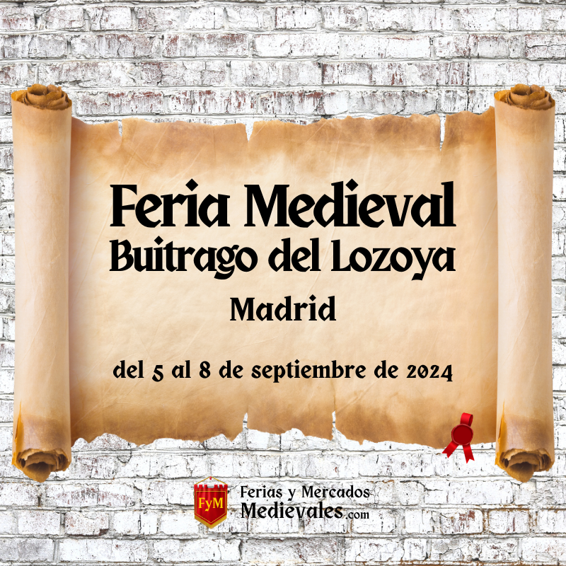 Feria Medieval de Buitrago del Lozoya (Madrid) 2024