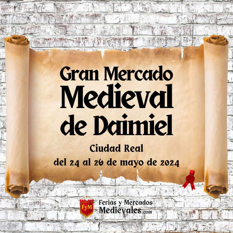 Gran Mercado Medieval de Daimiel (Ciudad Real) 2024