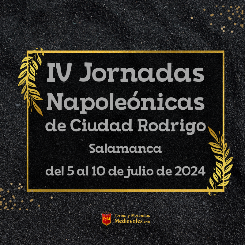 IV Jornadas Napoleónicas Homenaje a Herrasti en Ciudad Rodrigo (Salamanca) 2024