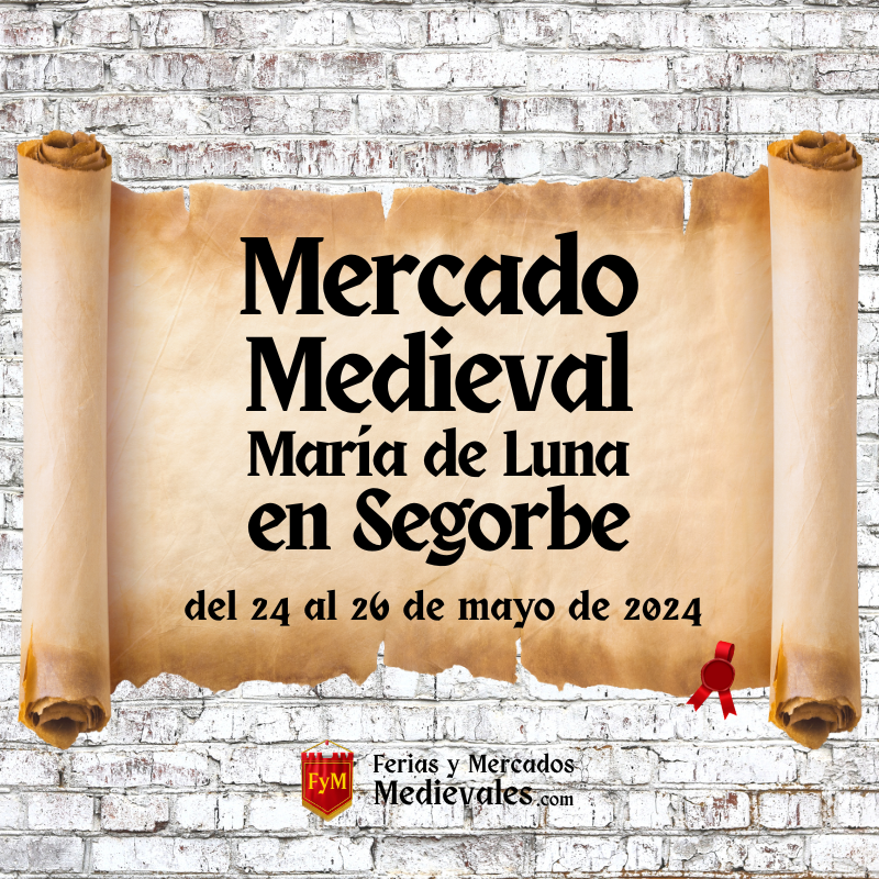 Mercado Medieval María de Luna en Segorbe (Castellón) 2024
