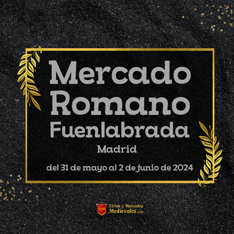 Mercado Romano de Fuenlabrada (Madrid) 2024