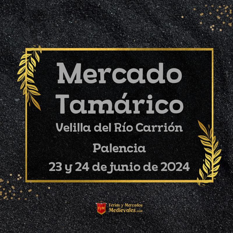 Mercado Tamárico en Velilla del Río Carrión (Palencia) 2024