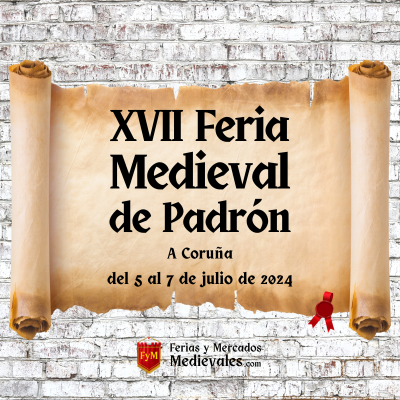 XVII Feria Medieval de Padrón (A Coruña) 2024