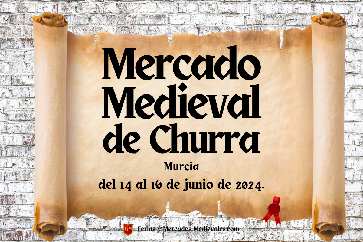 Mercado Medieval de Churra (Murcia) del 14 al 16 de junio de 2024