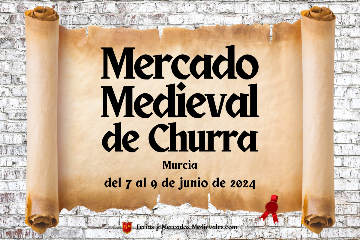 Mercado Medieval de Churra (Murcia) del 7 al 9 de junio de 2024