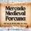 Vive la magia del Mercado Medieval de Porcuna del 26 al 28 de Julio