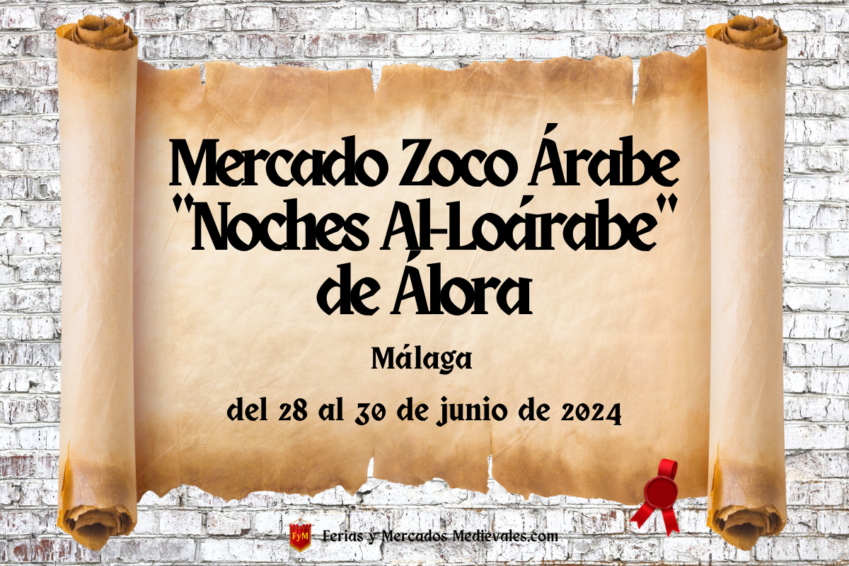 Mercado del Zoco Árabe de la 10ª Edición "Noches Al-Loárabe" de Álora (Málaga) 2024