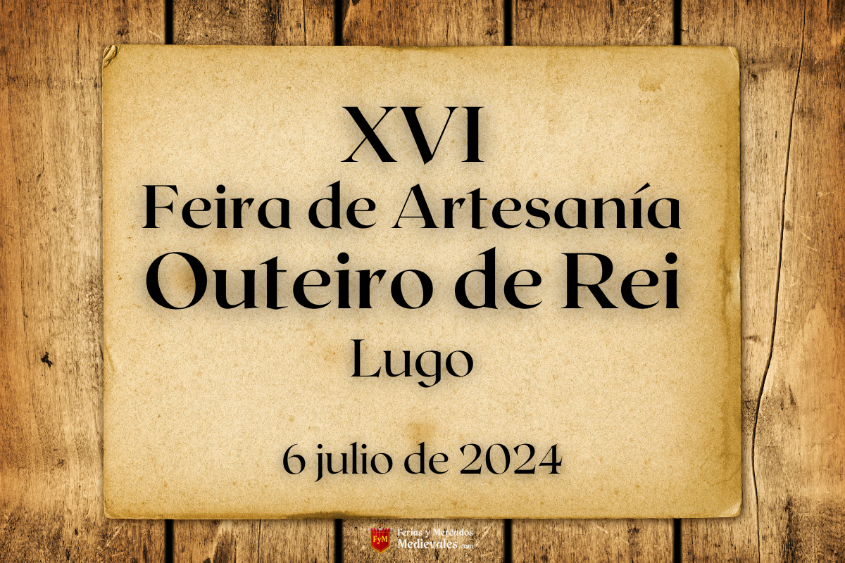 XVI Feira da Artesanía en Outeiro de Rei (Lugo) 2024
