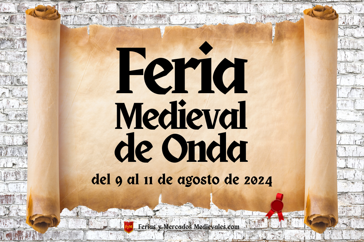 Feria Medieval de Onda (Castellón) 2024