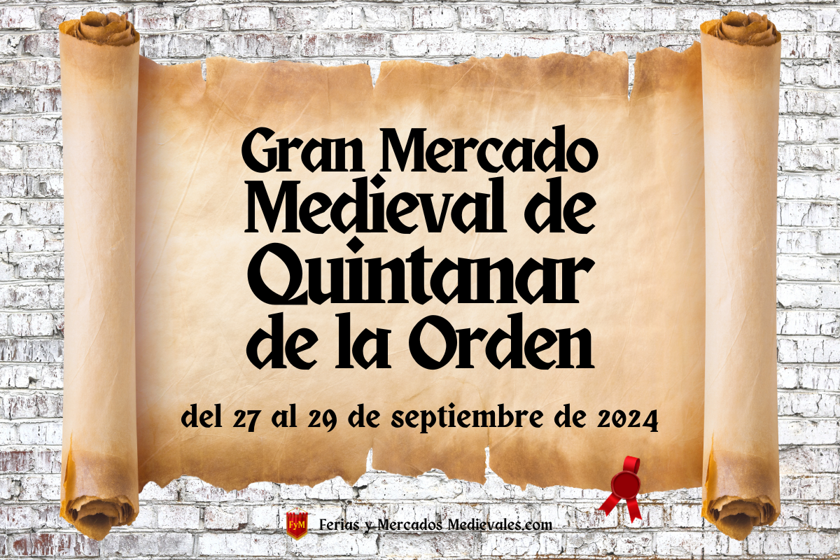 Gran Mercado Medieval de Quintanar de la Orden (Toledo) 2024