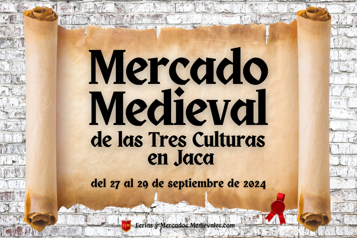 Mercado Medieval de las Tres Culturas en Jaca 2024