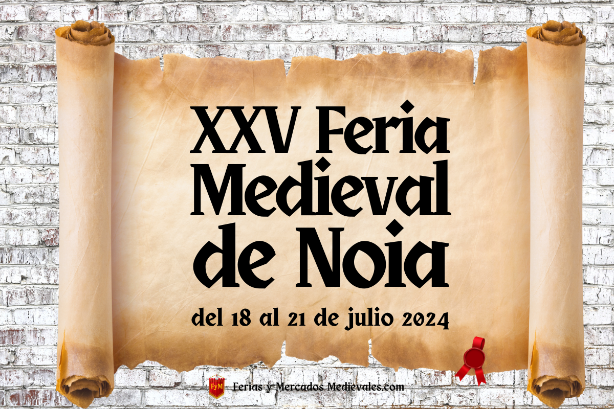 XXV Feria Medieval de Noia (A Coruña) 2024
