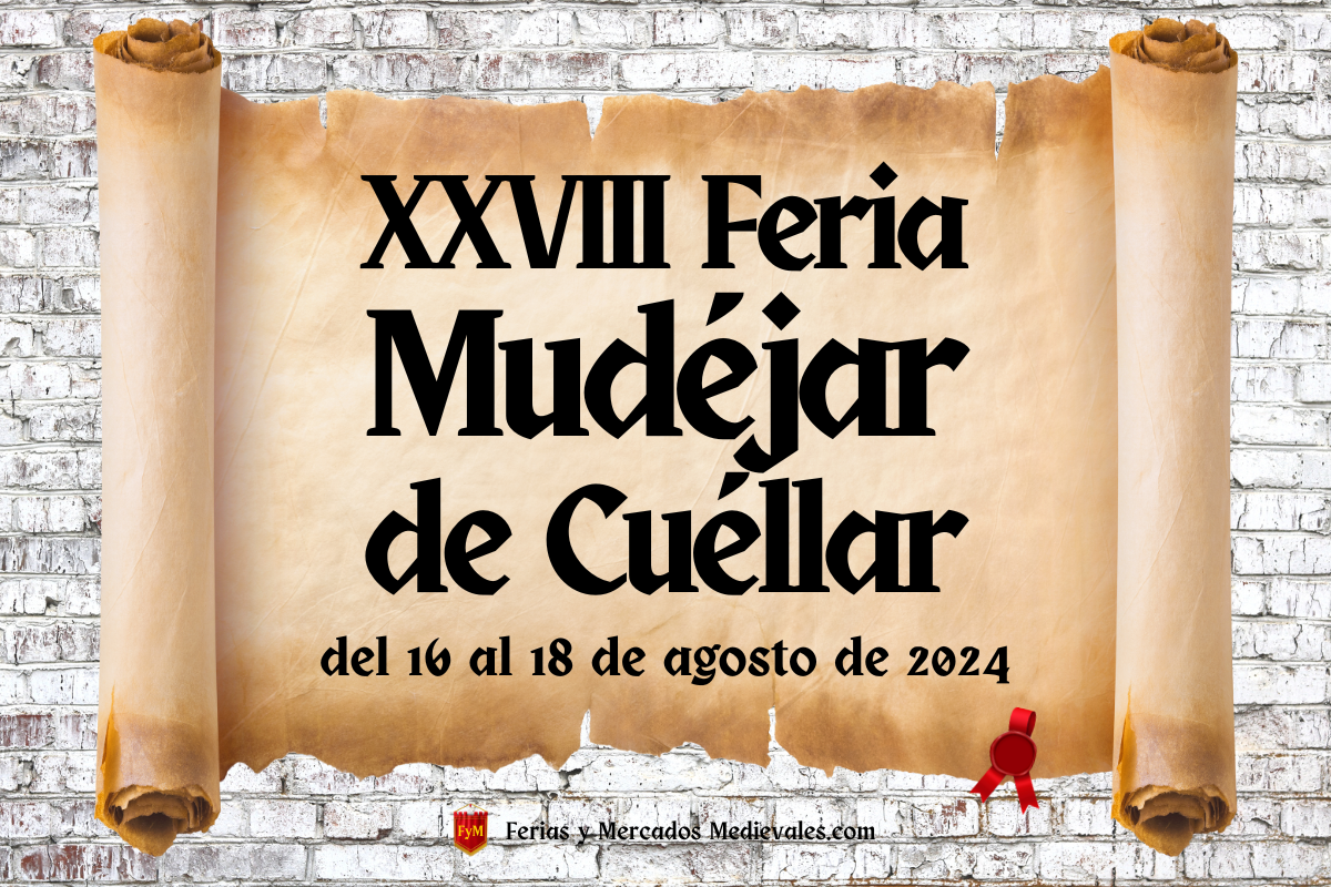 XXVIII Feria Mudéjar de Cuéllar (Segovia) 2024