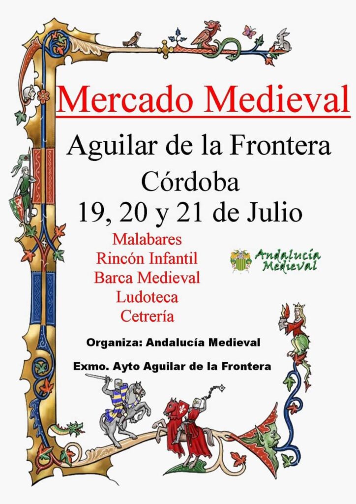Mercado Medieval de Aguilar de la Frontera (Córdoba) 2024: Vive la Edad Media del 19 al 21 de Julio
